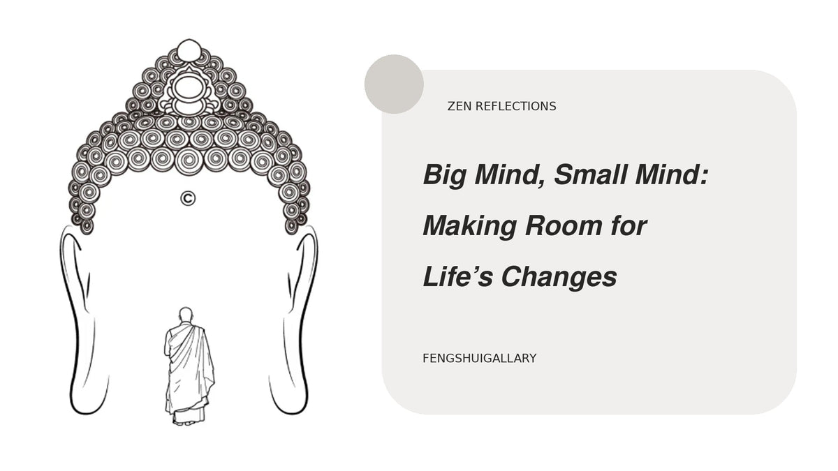 Big Mind, Small Mind: Making Room for Life’s Changes