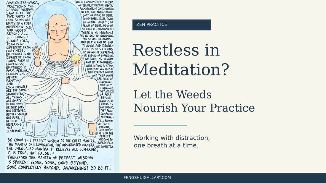 Restless in Meditation? Let the Weeds Nourish Your Practice