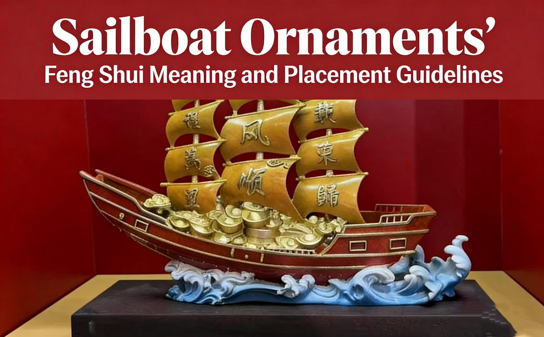 Sailboat Ornaments‘ Feng Shui Meaning and Placement Guidelines