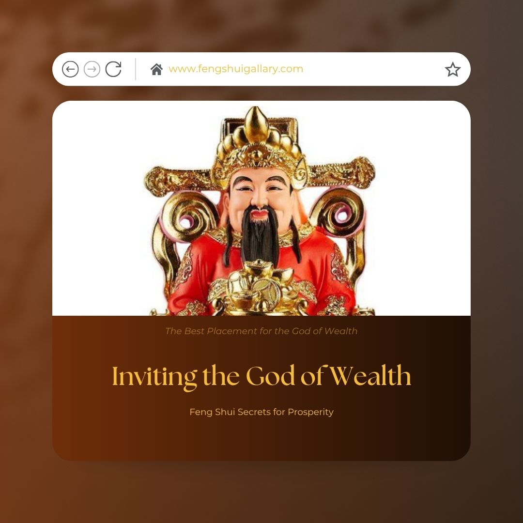 Inviting the God of Wealth: Feng Shui Secrets for Prosperity
