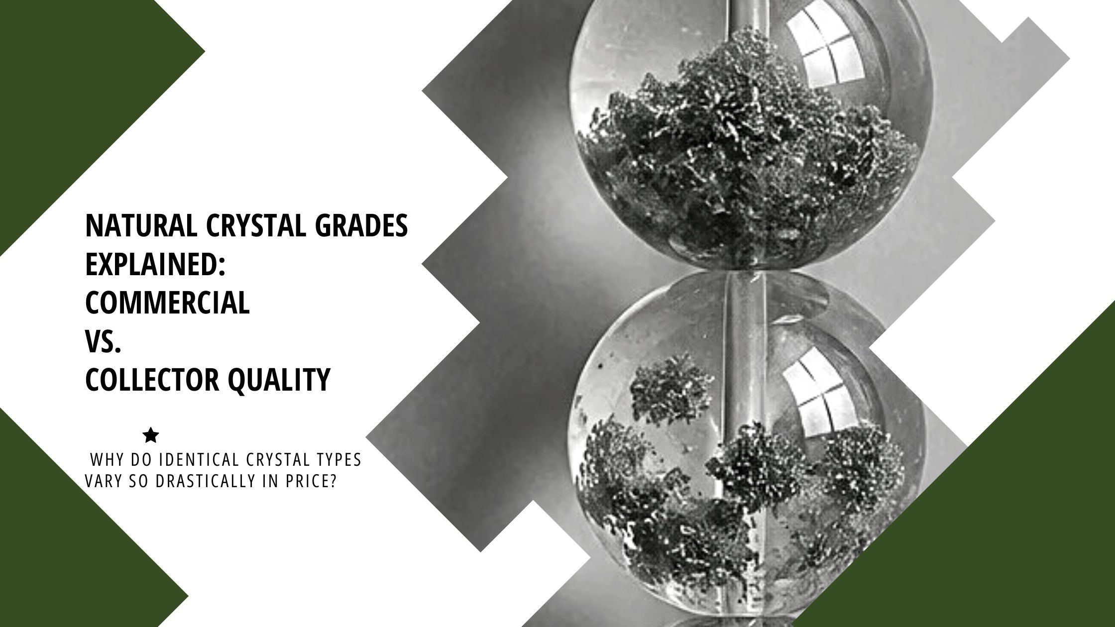 Natural Crystal Grades Explained: Commercial vs. Collector Quality