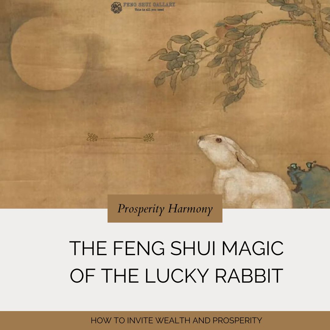 The Feng Shui Magic of the Lucky Rabbit: How to Invite Wealth and ...