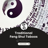 12 Traditional Feng Shui Taboos