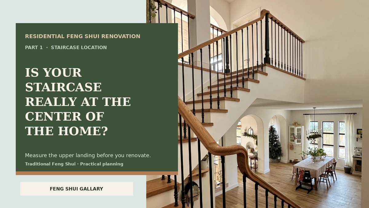 Central staircase Feng Shui renovation guide, Part 1