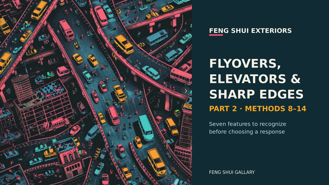 Flyovers, elevators and sharp edges: seven challenging home features in traditional Feng Shui