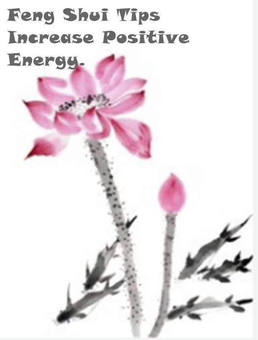 Feng Shui Tips Increase Positive Energy In Your Daily Life