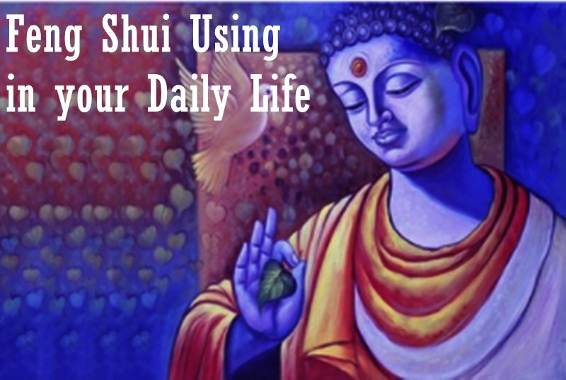 Feng Shui Using Increase Positive Energy In Your Daily Life(2)