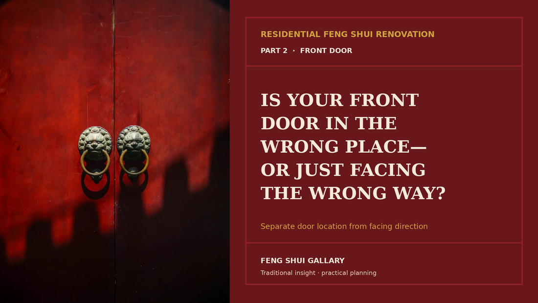 Front door location and facing direction Feng Shui renovation guide, Part 2