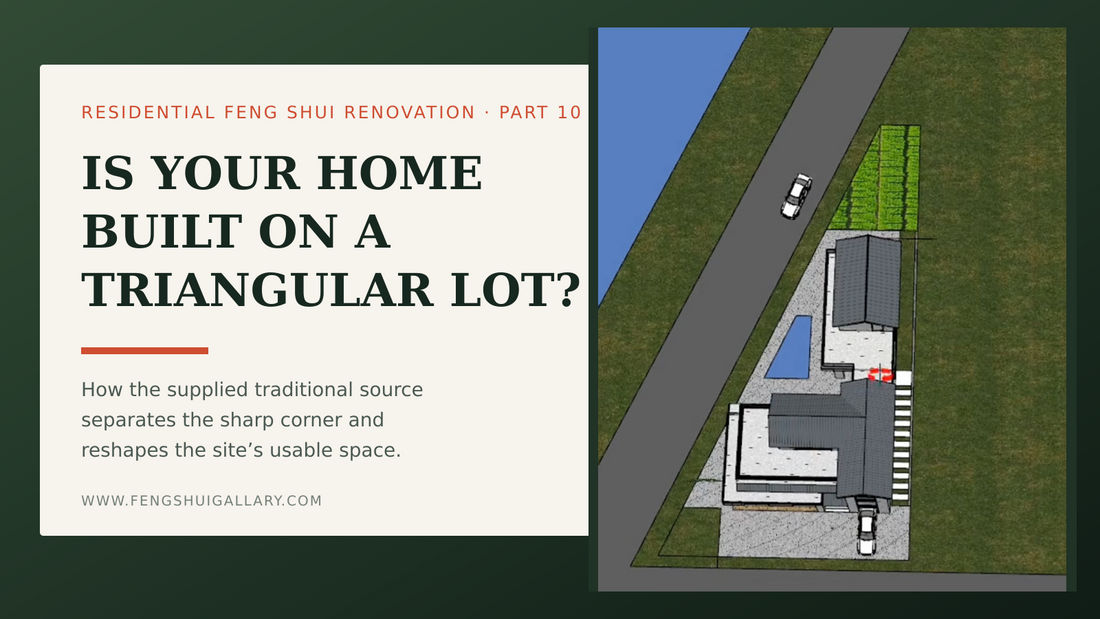 Top-down triangular residential lot used for a Feng Shui renovation guide