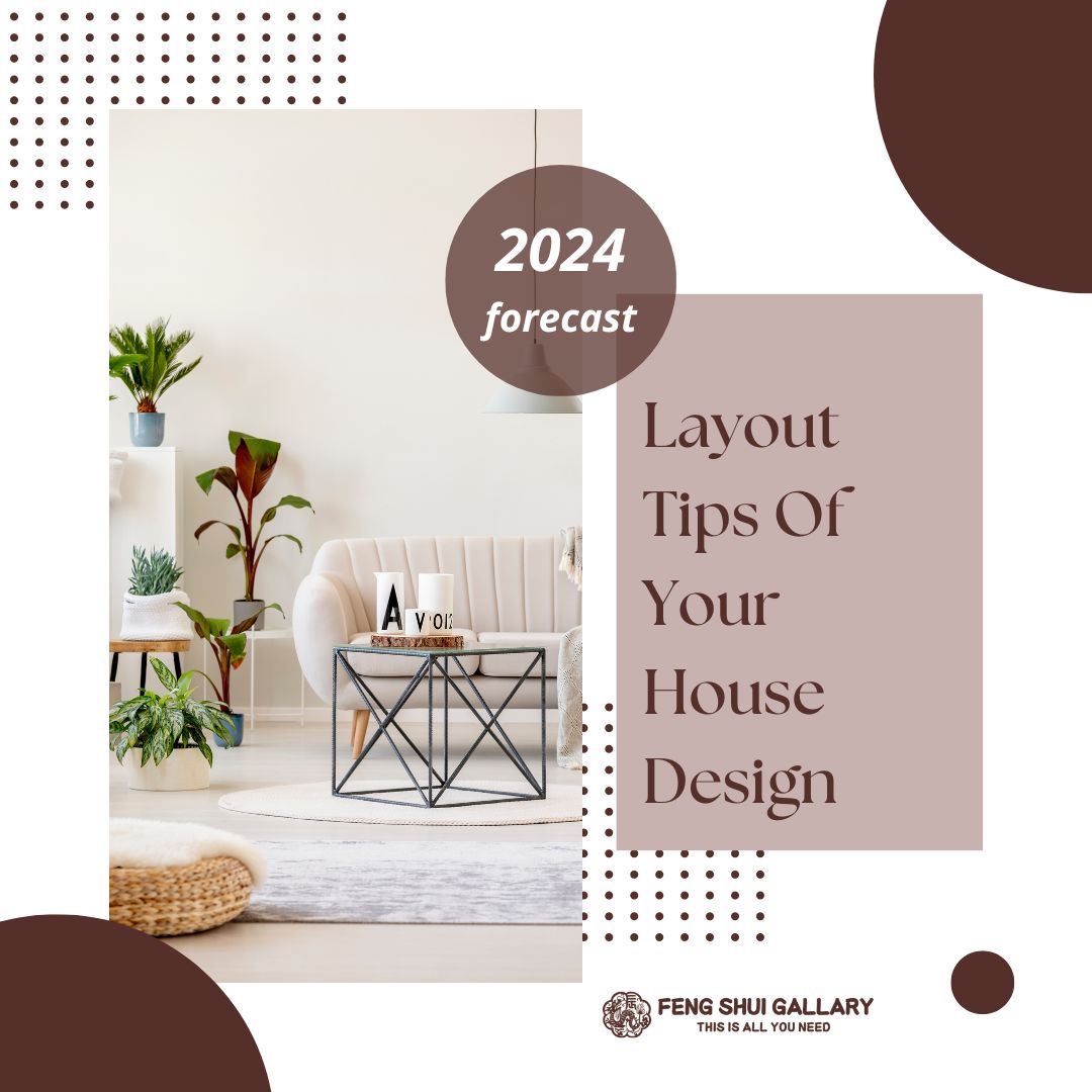 Feng Shui house layout tips for Dragon Year home design