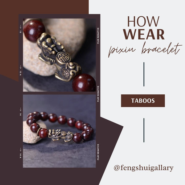 Taboos of wearing a Pixiu bracelet - FengshuiGallary
